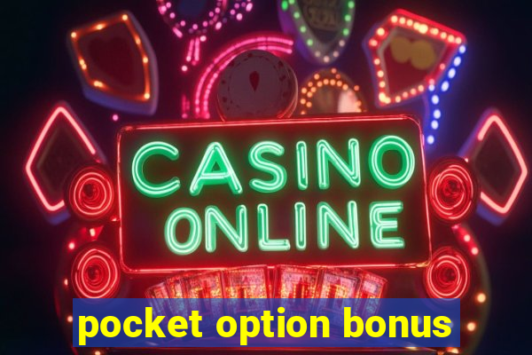 pocket option bonus