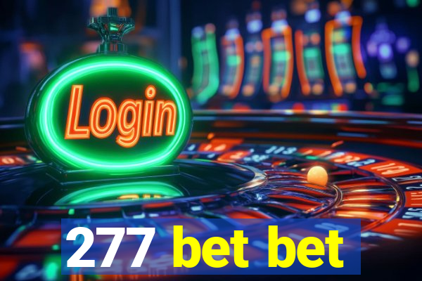 277 bet bet