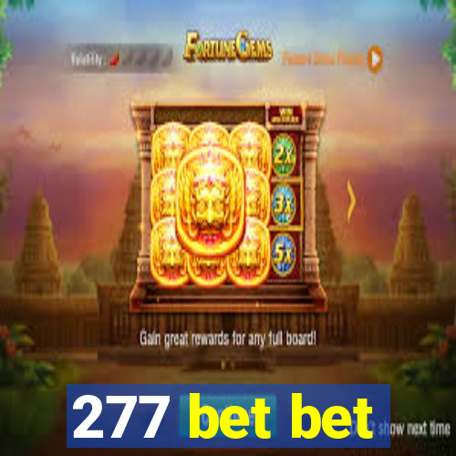 277 bet bet