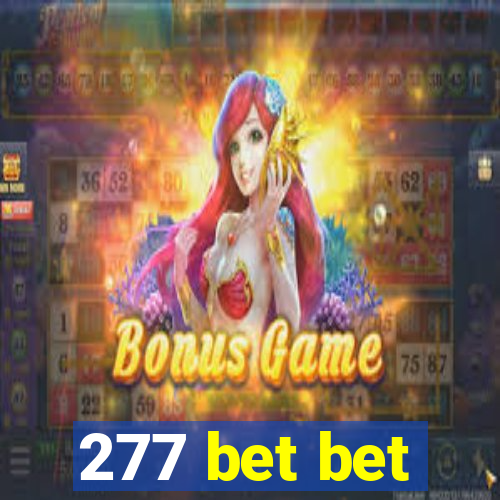 277 bet bet