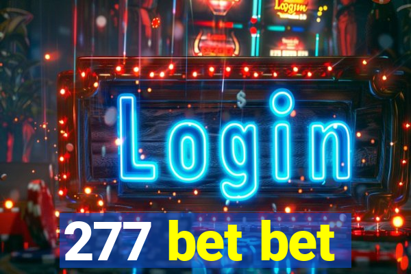 277 bet bet