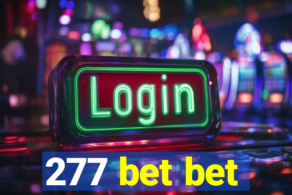 277 bet bet