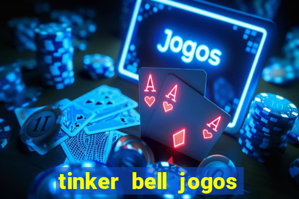 tinker bell jogos do refugio das fadas completo dublado