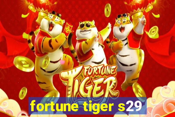 fortune tiger s29