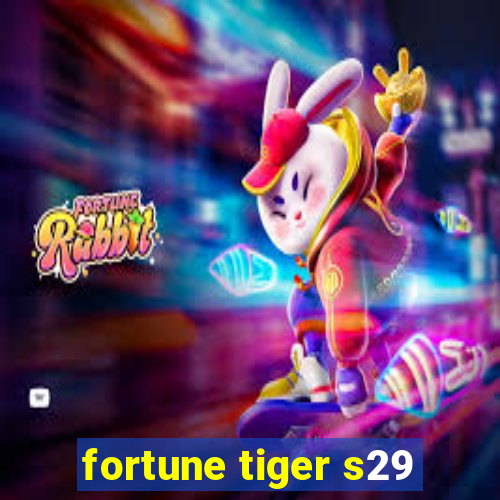 fortune tiger s29