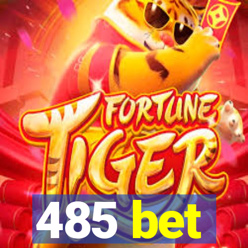 485 bet