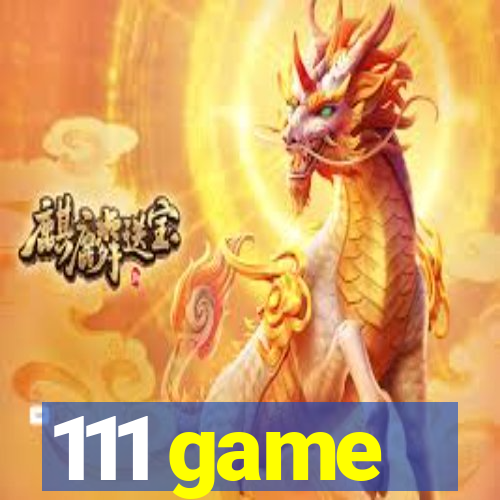 111 game