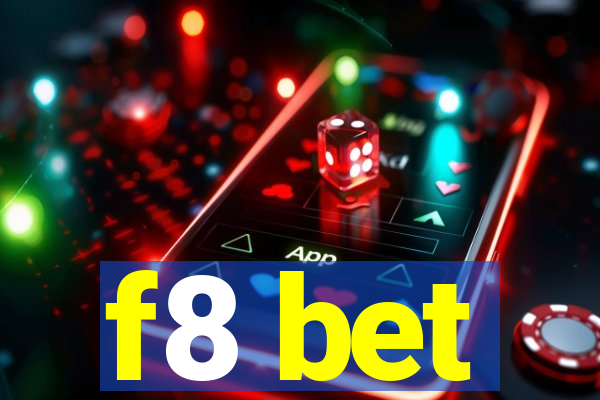 f8 bet