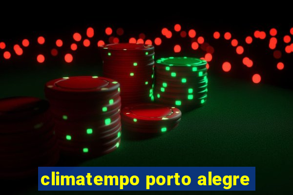 climatempo porto alegre