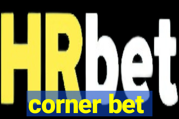 corner bet