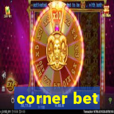 corner bet