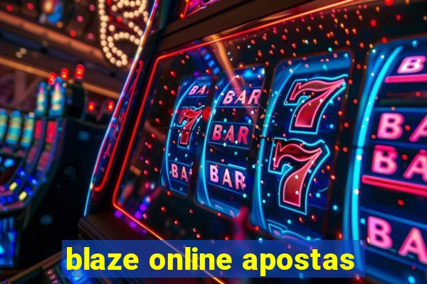 blaze online apostas