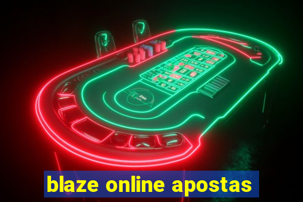 blaze online apostas