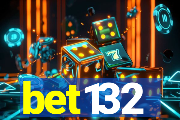 bet132