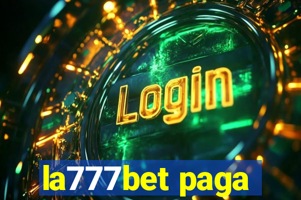 la777bet paga