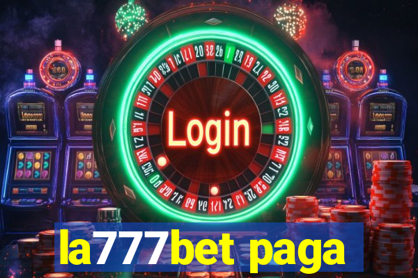 la777bet paga