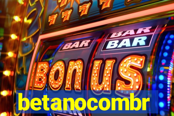 betanocombr