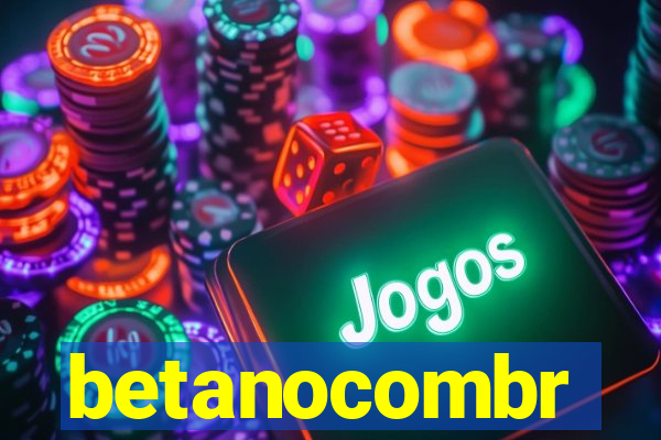 betanocombr