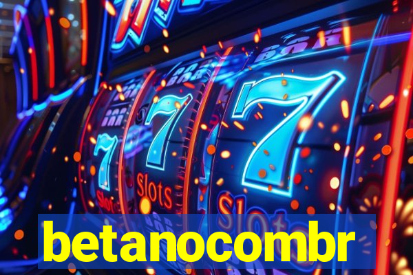 betanocombr