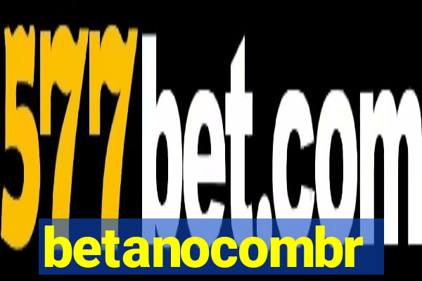 betanocombr