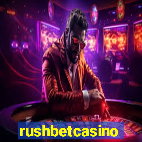 rushbetcasino