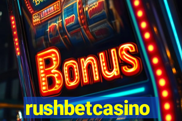 rushbetcasino