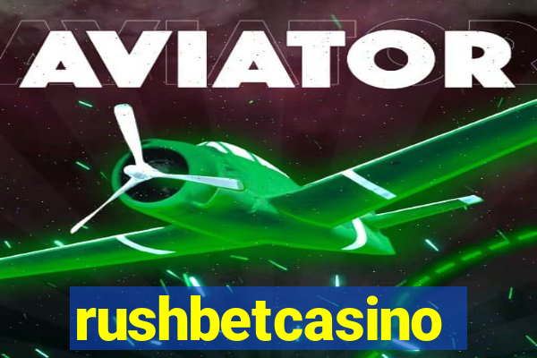 rushbetcasino