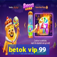 betok vip 99