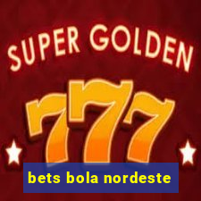 bets bola nordeste