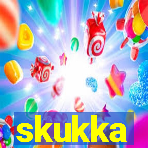 skukka