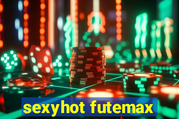 sexyhot futemax