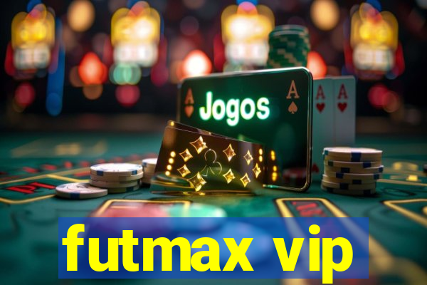 futmax vip