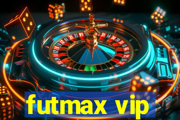 futmax vip