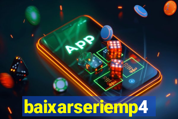 baixarseriemp4