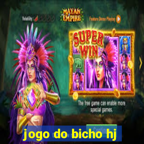 jogo do bicho hj