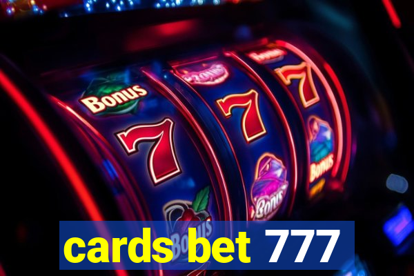 cards bet 777