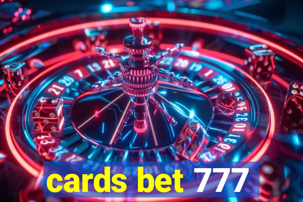 cards bet 777