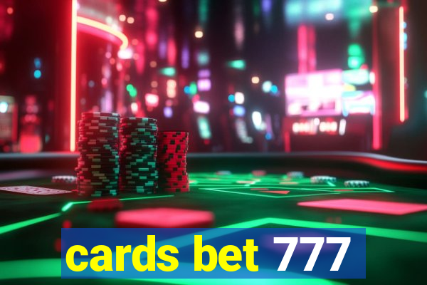 cards bet 777