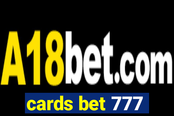 cards bet 777