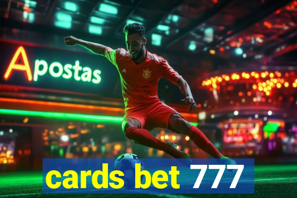 cards bet 777