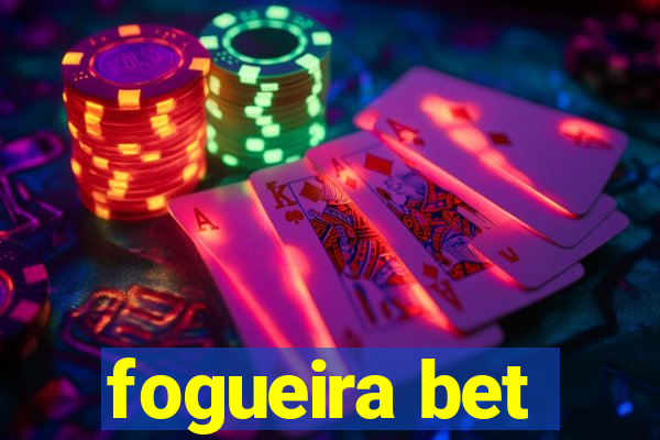 fogueira bet