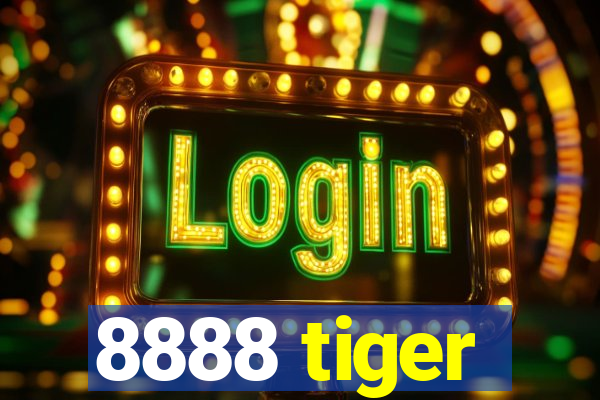 8888 tiger