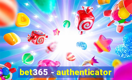 bet365 - authenticator