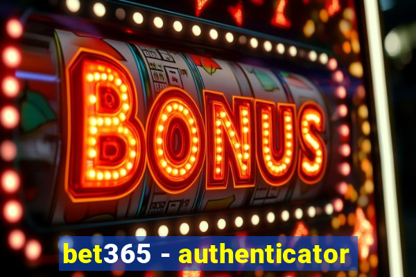 bet365 - authenticator