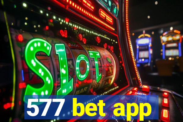 577 bet app