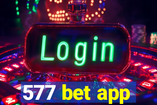 577 bet app