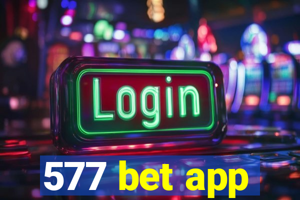 577 bet app