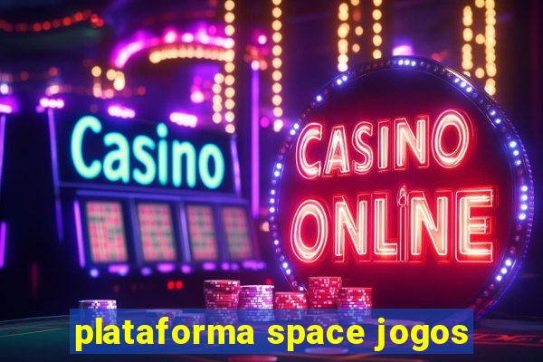 plataforma space jogos