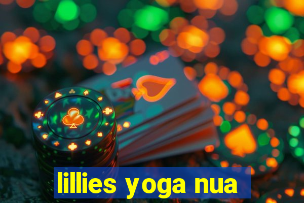 lillies yoga nua