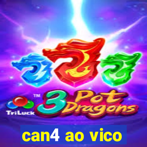 can4 ao vico